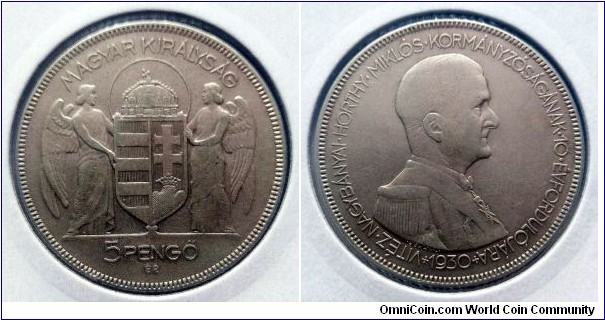 Hungary 5 pengő. 1930, 10th Anniversary - Regency of Admiral Horthy. Ag 640. Weight; 25g. Diameter; 36mm. Mintage: 3.650.000 pcs.