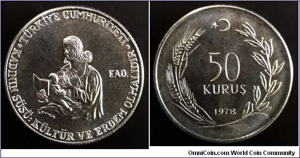 Turkey 50 kurus. 1978, F.A.O. - Education for Village Women. Stainless steel. Mintage: 10.000 pcs.

