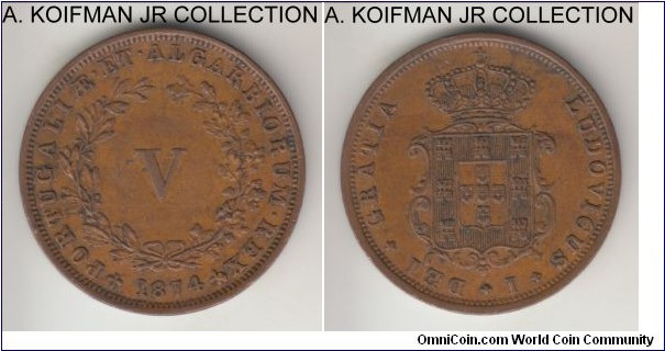 KM-513, 1874 Portugal 5 reis; copper, plain edge; Luiz I, light brown good very fine.