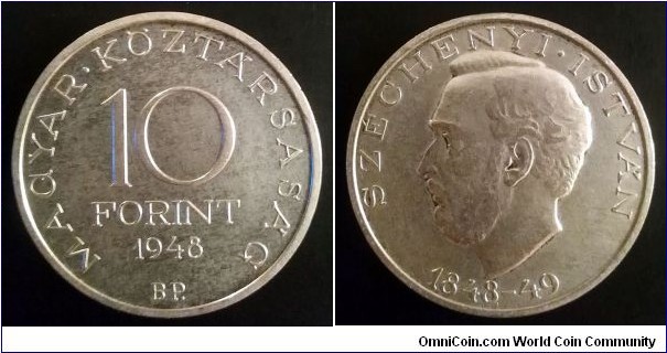 Hungary 10 forint. 1948, Centenary of 1848 Revolution - István Széchenyi. Ag 500. Weight; 20g. Diameter; 36mm. Mintage: 100.000 pcs.