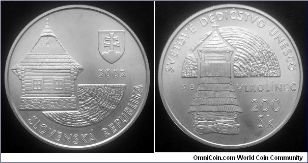 Slovakia 200 korun. 2002, UNESCO World Heritage - Vlkolínec. Ag 750. Weight: 20g. Diameter; 34mm. Mintage: 11.500 pcs.