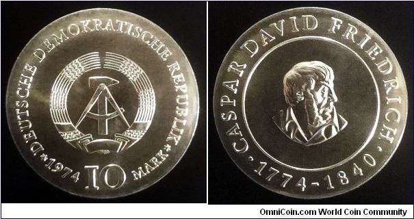 German Democrtaic Republic (East Germany) 10 mark. 1974, Caspar David Friedrich. Ag 625. Weight; 17g. Diameter; 31mm. 