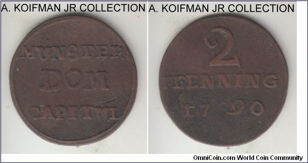 KM-451, 1790 German States Chapter of Munster Cathedral 2 pfenning; copper; MUNSTER DOM CAPITUL, 1-year type, good fine to about very fine.