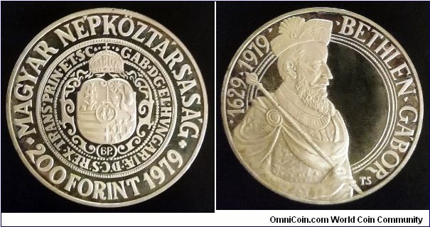 Hungary 200 forint. 1979, 350th Anniversary of Death of Gábor Bethlen. Ag 640. Weight; 22g. Diameter; 37mm. Proof. Mintage: 5.000 pcs.

