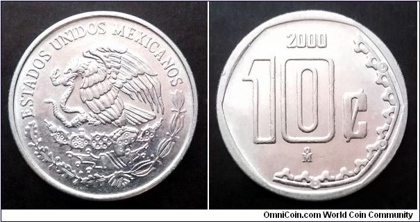 Mexico 10 centavos. 2000, Stainless steel. Diameter; 17mm.