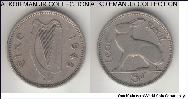 KM-12a, 1948 Ireland 3 pence; copper-nickel, plain edge; pre-decimal Republican coinage, average circulated very fine.