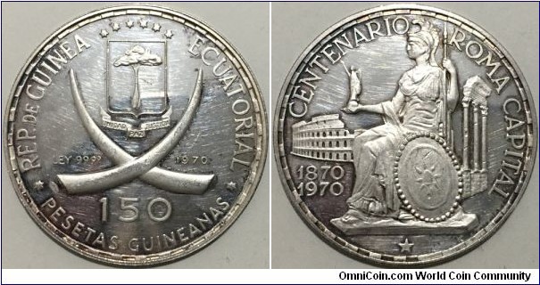 150 Pesetas (Republic of Equatorial Guinea / 100th Anniversary of Rome as Capital // SILVER 0.999 / 30g / ⌀45mm / Thickness: 2mm / Rare, Mintage: 3.520 pcs / PROOF) 