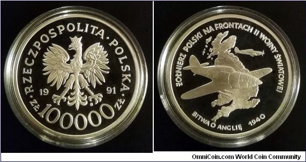 Poland 100000 złotych. 1991, Polish soldier on the fronts of the Second World War - Battle of Britain 1940. Ag 750. Weight; 16,50g. Diameter; 32mm. Proof. Mintage: 12.000 pcs.