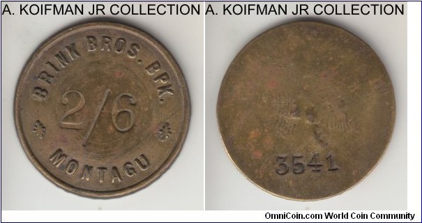 Hern page 35, #70, West Cape, South Africa Montagu Brink Bros bkp merchant token, 2 shilling and 6 pence denomination, brass, uniface; earlier series, holed flan, weight 11.15 gr, used in Montegu or around, good condition, reverse stamped with serial number 3541.