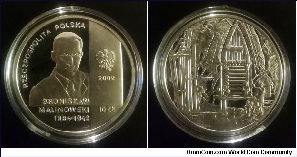 Poland 10 złotych. 2002, Polish Travelers and Explorers – Bronisław Malinowski. Ag 925. Weight; 14,14g. Diameter; 32mm. Mintage: 33.500 pcs.