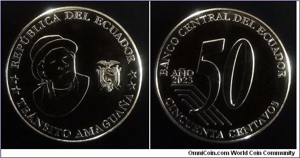 Ecuador 50 centavos. 2023, Tránsito Amaguaña