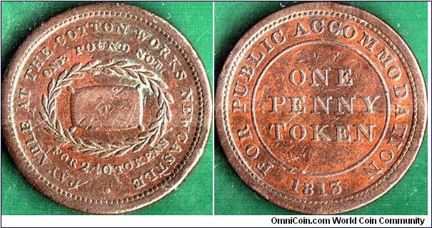 Newcastle-under-Lyme 1813 1 Penny.

Cotton Works.