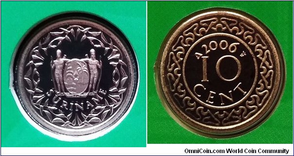 Suriname 10 cents from 2006 mint set. Mintage: 1.500 pcs.