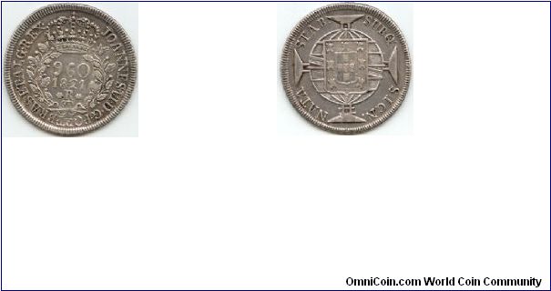 960 Reis
Rio mint (R)
Brazil as Portuguese colony.
John VI, King of
Portugal and Brazil.