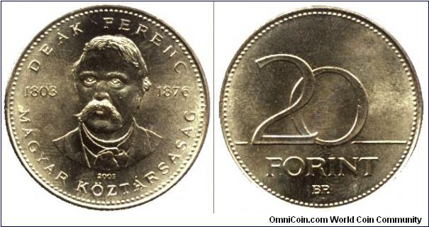 Hungary, 20 forint, 2003, commemorating the bicentennial of the birth of Ferenc Deák, popular politician who played major role in the 1867 Treaty thus in the forming of the Austro-Hungarian Monarchy.                                                                                                                                                                                                                                                                                                             