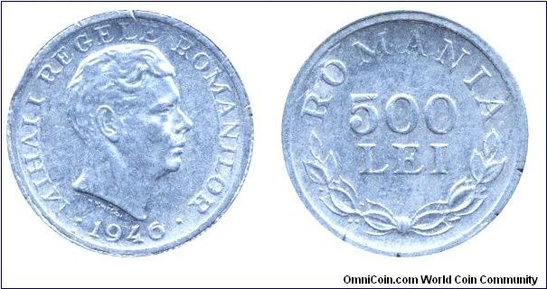 Romania, 500 lei, 1946, Al, King Michael I                                                                                                                                                                                                                                                                                                                                                                                                                                                                          