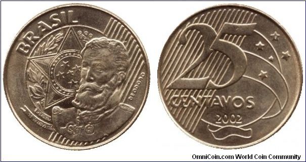 Brazil, 25 centavos, 2002, Deodoro.                                                                                                                                                                                                                                                                                                                                                                                                                                                                                 