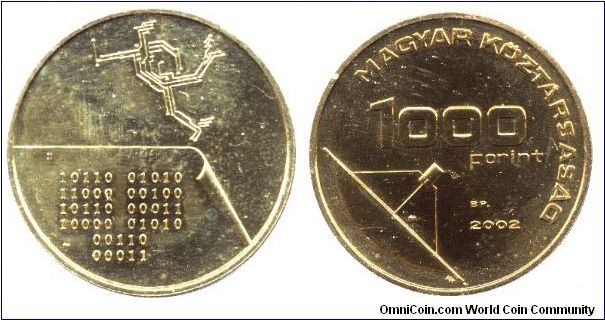 Hungary, 1000 forint, 2002, Cu-Zn, Message, this coin is can be disassembled into to parts and in the middle you can store a secret message. Similar coins were used in the Hungarian Liberty War in 1848.                                                                                                                                                                                                                                                                                                          