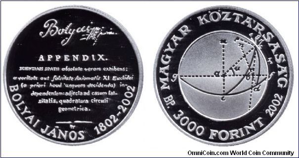 Hungary, 3000 forint, 2002, Ag, Bolyai János, 1802-2002, 200th Anniversary of the famous Hungarian Mathematician (multidimensional geometry)                                                                                                                                                                                                                                                                                                                                                                        
