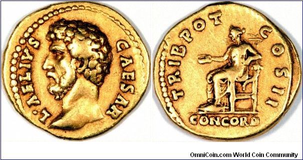 Roman Emperor Aelius was appointed as successor by Hadrian, and was in power from 136 to 138 AD.
Coin shown is a gold aureus.