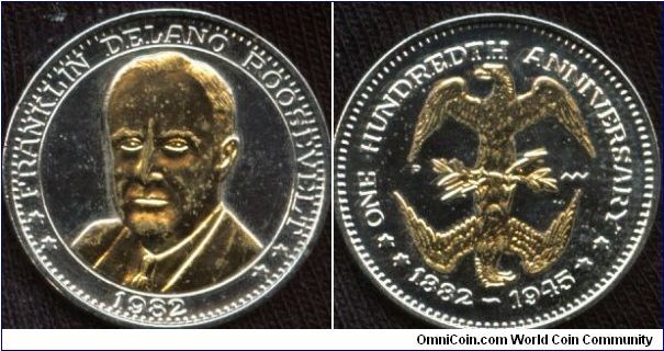 Flawed 1982 Gold Plated Franklin Delano Roosevelt 100th Anniversary (1882-1945) Double Eagle Commemorative