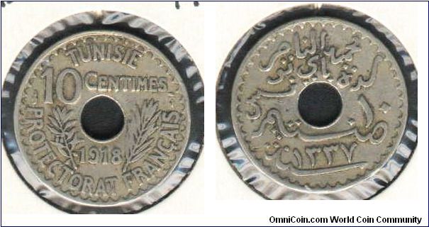 10 Tunisian cents
issued 1918 , from Baii Mohamed El-Nasser Age