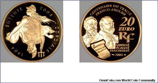 Entente Cordiale commemorative 20 euro gold proof coin from the Monnaie de Paris. With Marianne and Britannia on the Obverse, Edward VII and Emile Loubel on the reverse. A British coin with an Entente Cordial theme was issued by the British Royal Mint.