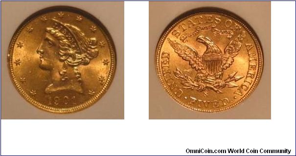 1901-S LIBERTY HEAD HALF EAGLE - Motto Added.  Minted: 1866-1908:  Mintage: 3,648,000. NGC MS-64.

This coin was found - yes FOUND! My father was renovating an apartment and this coin, along with an AU Half Eagle, was found under a pedestal sink. The state of preservation is unbelievable given where it lay for so many years.