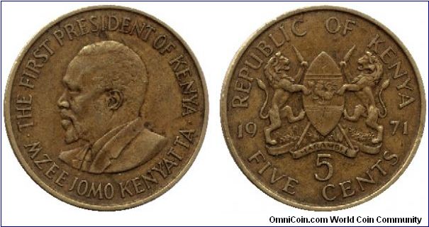 Kenya, 5 cents, 1971, Ni-Brass, President Mzee Jomo Kenyatta.                                                                                                                                                                                                                                                                                                                                                                                                                                                       