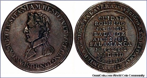 Duke of Wellington token or medallion, celebrates 7 of his victories.
Obverse: Bust of the Duke of Wellington facing right, in military uniform, with the inscription:-
HISPANIA MET LUSITANIAM RESTITUIT WELLINGTON
Reverse: Inscription in the centre in nine lines:- 
CUIDAD
RODRIGO
JAN 19 1812.
BADAJOZ
APRIL 2 . 1812.
SALAMANCA
JULY 22 . 1812
MADRID
AUG 12 . 1812.

Round the edge:-
VIMIERA AUG 21. 1808. TALAVERA JULY 28 . 1809. ALMEIDA MAY 5 . 1811