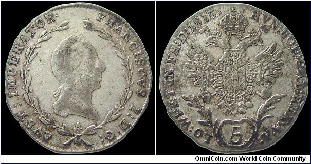 5 Kreutzer, Vienna mint. A relatively scarce coin.                                                                                                                                                                                                                                                                                                                                                                                                                                                                  