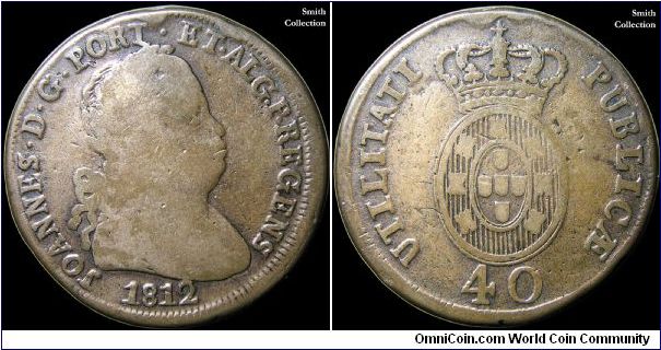 40 Reis.

This is the normal spacing legends. A thick coin this is actually a well struck example.                                                                                                                                                                                                                                                                                                                                                                                                                