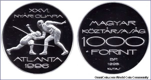 Hungary, 1000 forints, 1995, Ag, Atlanta, XXVI. Olympic Games, Fencing.                                                                                                                                                                                                                                                                                                                                                                                                                                             