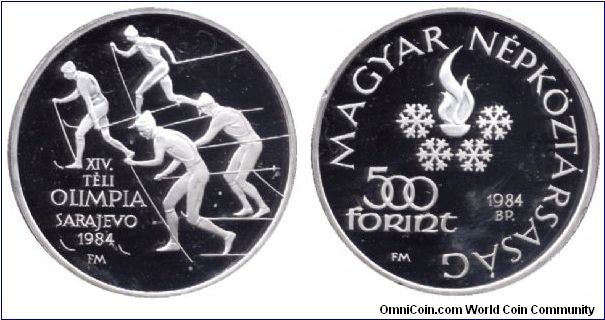 Hungary, 500 forints, 1984, Ag, XIVth Winter Olympic Games Sarajevo, Cross-country skiers.                                                                                                                                                                                                                                                                                                                                                                                                                          