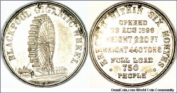 White metal medallion issued to celebrate the opening of Blackpool's 'Big Wheel' in 1896. Compare this was the copper medallion following the dismantling of the wheel in 1928.
