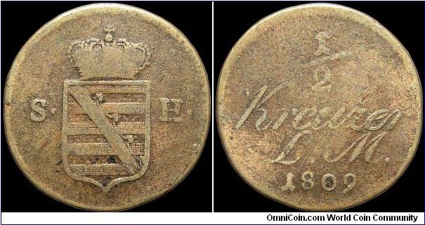 ½ Kreuzer, Saxe-Hildburghausen.

A tough little duchy to collect.                                                                                                                                                                                                                                                                                                                                                                                                                                                 