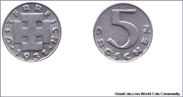 Austria, 5 groschen, 1931, Cu-Ni.                                                                                                                                                                                                                                                                                                                                                                                                                                                                                   