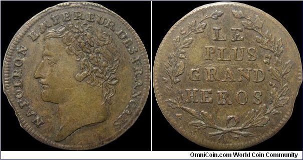 Au plus grand héros, France.

A jeton celebrating the victories of the year 1807.                                                                                                                                                                                                                                                                                                                                                                                                                                 