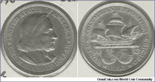 1893 Columbian Half dollar. Commemorative half dollar minted for the Columbian Expo at Chicago.