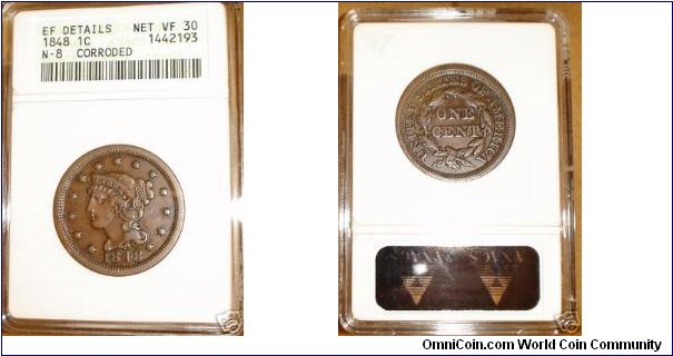 1848 Large Cent - Newcomb-8 variety. EF details net graded to VF30 because of corrosion. Not visible to naked eye.