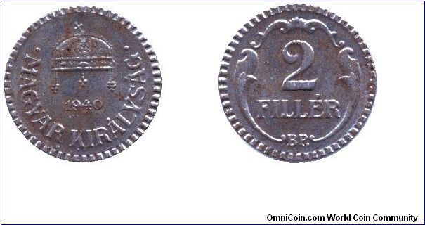 Hungary, 2 fillér, 1940, Steel, WWII issue. There is a Bronze issue with different style and KM# in the same year.                                                                                                                                                                                                                                                                                                                                                                                                  
