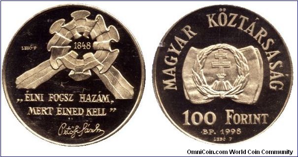Hungary, 100 forint, 1998, Cu-Ni-Zn, 150th Anniversary of the Revolution and Independence War of 1848-49, Petöfi Sándor: You will live my country, because you have to. 2nd class honours consists of silver laurel with golden double cross inside worn on red string.                                                                                                                                                                                                                                             