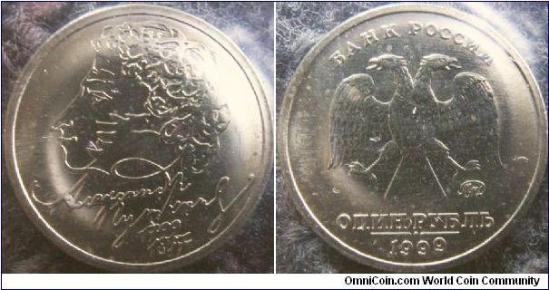 Russia 1999 1 ruble featuring the 200th anniversary of the birth of Pushkin. 

Mintmark: MMD.