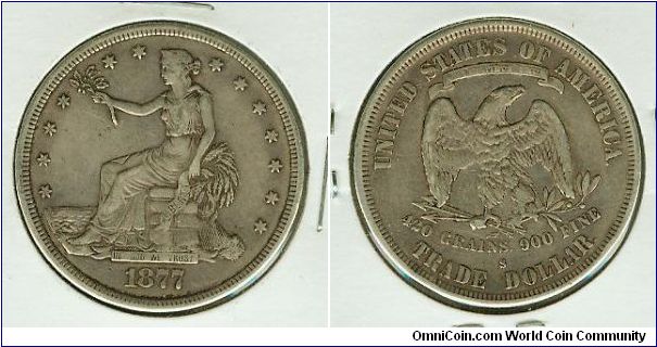 YEA! AN 1877s TRADE DOLLAR IN NICE CONDITION! HOW WOULD YOU GRADE THIS ONE, AND , WHAT WOULD BE A FAIR MARKET ASKING PRICE? I HAVE THIS ONE(and Many others) LISTED ON THE COOL NEW AUCTION SITE, auctionmonster.com. YOU SHOULD CHECK IT OUT!