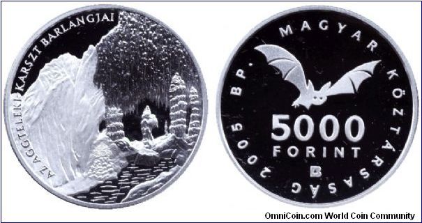 Hungary, 5000 forint, 2005, Ag, The Caves of Aggtelek are part of the World Heritage. On the Obverse the entrance and the interior of the Stalactite Cave of Baradla. On the reverse a stylized picture of a flying bat.                                                                                                                                                                                                                                                                                            