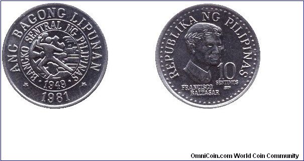 Philippines, 10 sentimos, 1981, Cu-Ni, Francesco Baltasar; REPUBLIKA NG PILIPINAS; ANG BAGONG LIPUNAN; BANGKO SENTRAL NG PILIPINAS 1949.                                                                                                                                                                                                                                                                                                                                                                            