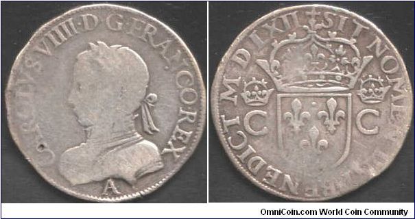 A silver teston bearing the image of Charles IX
issued by the Paris mint (A mm under bust) during the second year of his reign. A nice collectable grade coin. Date in latin on reverse (MDLXII)