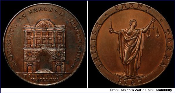 1797 British Penny sized Conder Token. Middlesex, Moorgate, from Kempson's Buildings Series. DH-79 Scarce. Obverse die crack from 11:00 to 5:00. 

Obv: MOORGATE AS ERECTED MDCLXXIIII Taken Down MDCCLXVI

Rev: British Penny Token 1797. Figure of Justice standing.