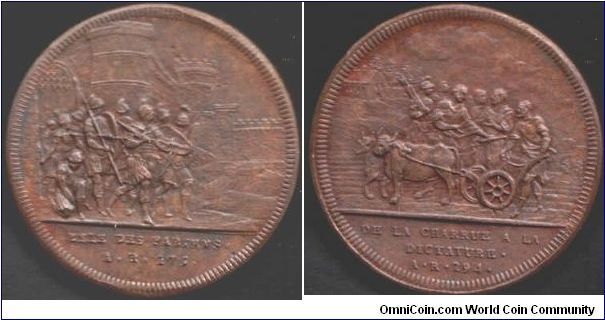 Help!!
 
A medalet by Dassier
One side - pastoral scene and soldiers with legend in exergue `de la charrure a la dictature a.r. 294'

Other side soldiers exiting from fortress `Zele des Fabiens a. r. 275'