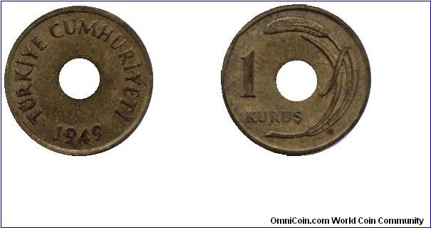Turkey, 1 kurus, 1949, Brass, Turkiye Cumhuriyeti, holed.                                                                                                                                                                                                                                                                                                                                                                                                                                                           